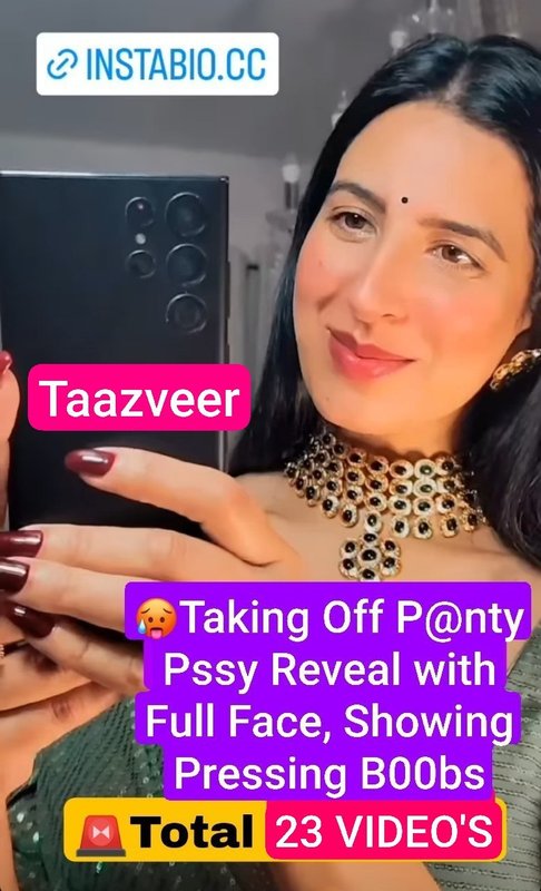 😍Taazveerr Nude Famous Punjabi Model OnlyFans Exclusive FULL NUDE with Face Showing Pressing Boobs, Singing Punjabi Song , Taking Off her Panty Pussy Reveal Total 23Videos💦!! Don’t Miss😍