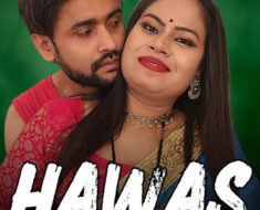 7x7ojm6ffznl Hawas (2025) 720p NeonX Hindi Short Film
