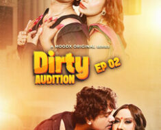 h53jdsfl6x6s Dirty Audition Ep 2 MoodX