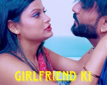 Girlfriend Ki Chahat (2025) UnCut 1 e0w2flwcj7up Girlfriend Ki Chahat (2025) UnCut